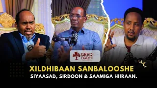GEED-FADHI#20: Xildhibaan Sanbalooshe: Siyaasad, Sirdoon & Saamiga Hiiraan.