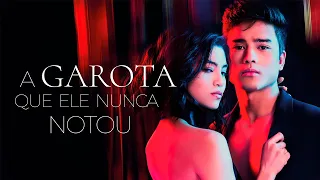 A Garota que Ele Nunca Notou | Filmes Completos Dublados
