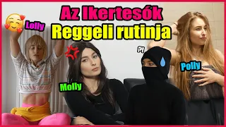 AZ IKERTESÓK REGGELI RUTINJA!😵🥴️