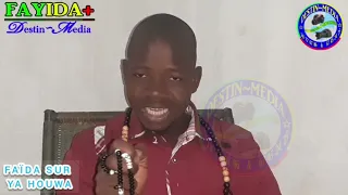 FAÏDA SUR YA HOUWA NOM DIVINE D'ALLAH HOUSTAZ MOHAMED COULIBALY +223 97 25 84 15