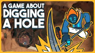 No Clickbait: It's A Game About Digging A Hole