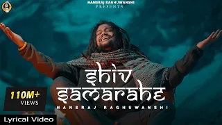 Shiv Sama Rahe Lyrical Video | शिव समा रहे | Hansraj Raghuwanshi | Ricky T giftrulers | One Man Army