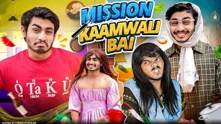 MISSION KAAMWALI BAI 🔍 | AkkuPatil2 | Bhavesh Verma  |