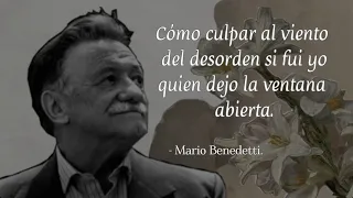 Frases De Mario Benedetti ✍️ | Que Tocarán Tu Alma y Te Harán Reflexionar.