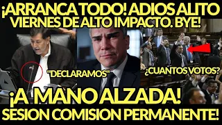 A MANO ALZADA! ADIOS ALITO, EN VIVO ARRANCA SESION PERMANENTE, SE TERMINO TODO VOTACION EN VIVO