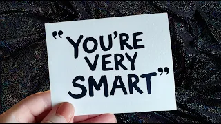 LARGE GROUP saying you're "VERY INTELLIGENT" bcoz of 2 THINGS you ...