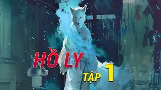 Hồ Ly_Tập 1: Ông nội của cậu bé đã bị một con cáo ác lột da và giết chết.