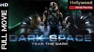 Dark Space  | Hollywood HD Movies In Hindi Dubbed | Action Sci-Fi Movies