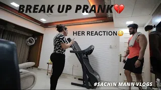 Break Up 💔 PRANK on my GF 😂 Sachin Mann Vlogs❤️