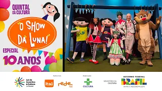 Quintal da Cultura | Especial 10 Anos O Show da Luna