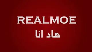 REAL MOE - هاد انا- This is me -ريل مو