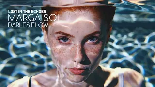 Marga Sol, Darles Flow - Lost in the Echoes | Official Video