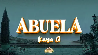 Kaya Q - abuela (Letra)