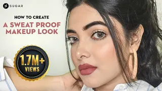 How To Create a Sweat Proof Makeup Look | SUGAR Cosmetics