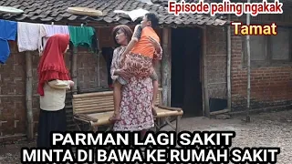 PARMAN SAKIT GAK GELEM MUDUN..  JALOK GENDONG YU SRI , MINTA DI BAWA KE UGD || Episode Paling ngakak