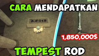 Cara Mendapatkan Tempest ROD DI Game FISCH ROBLOX