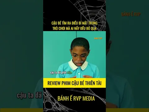 CẬU BÉ TÌM RA ĐIỀU BÍ MẬT TRONG TRÒ CHƠI MÀ AI NẤY ĐỀU BỎ QUA