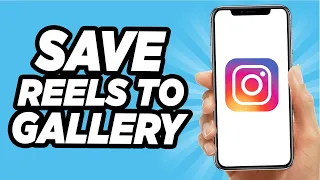 How To Save Instagram Reels To Your Gallery (2025)