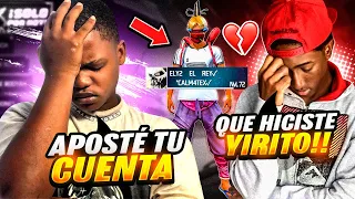 APOSTÉ LA CUENTA DE ELY2 CON TÓXICO DE ENTRENAMIENTO ¿ ganó o pierdo ? LA REGALO ?