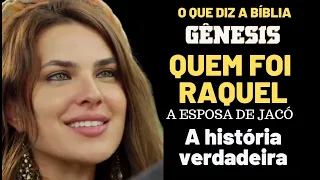 QUEM FOI RAQUEL NA BÍBLIA A história da ESPOSA DE JACÓ e irmã de Lia em Gênesis Record TV