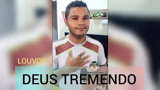 DEUS TREMENDO - LEONARDO SOUZA |LOUVOR: ELIAS SILVA
