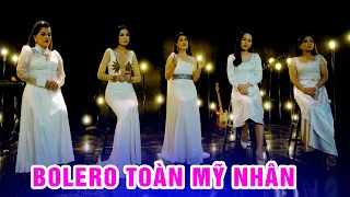Liên Khúc Bolero Mới Hay Nhất 2022 - Tê Tái Khi Nghe Màn Kết Hợp Toàn Mỹ Nhân Đỉnh Cao Này