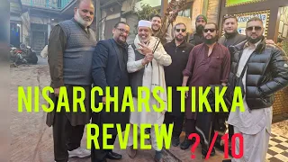 Charsi Tikka Nisar Tikka Food Review namakmandi karahi