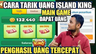 Island King - Cara Menarik Uang Di Island King | Aplikasi Penghasil Uang Tercepat 2021