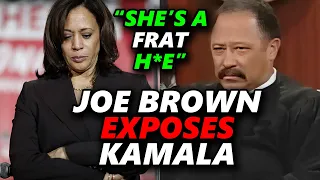 Judge Joe Brown BRUTALLY EXPOSES Kamala Harris! "She Slept Her Way To The Top"
