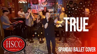 'True' (SPANDAU BALLET) Cover by The HSCC
