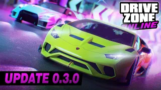 Drive Zone Online: New update 0.3.0