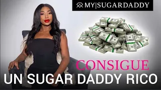 CONSIGUE UN SUGARDaddy 💰RICO DE VERDAD 🤑