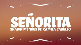 Shawn Mendes - Señorita (Lyrics) ft. Camila Cabello