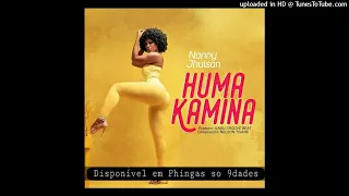 Nanny Jhulson - Huma Kamina Official Audio