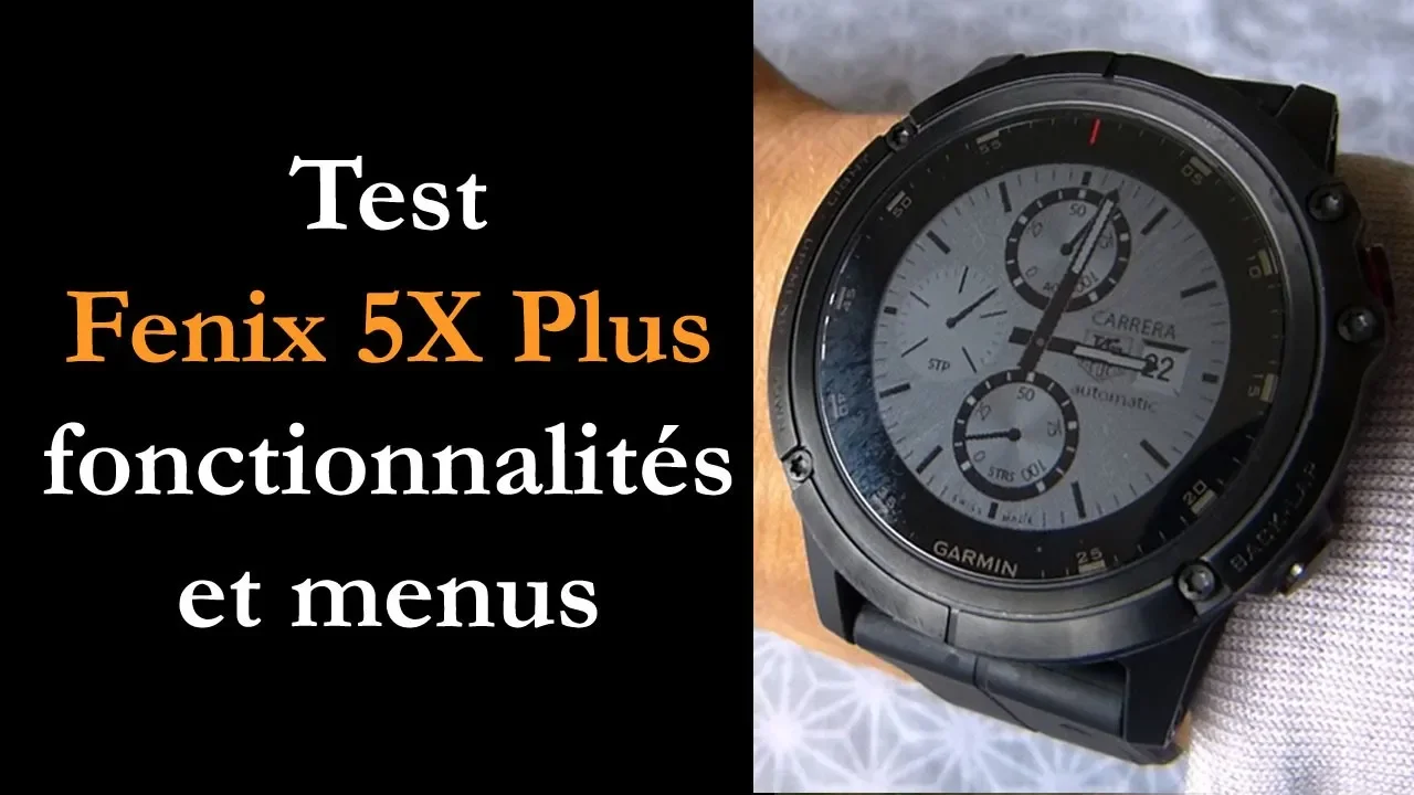 Vido-Test de Garmin Fenix 5 Plus par Montre cardio GPS