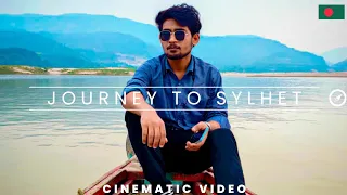 Beauty of Sylhet | Cinematic video | Sada Pathor | Lalakhal | Volagonj