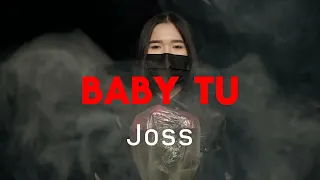 Baby Tú - Joss el Galáctico