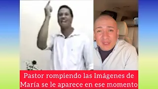 Pastor rompiendo las imágenes de la Virgen María se le aparece en ese momento .