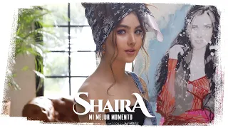 Shaira - Mi Mejor Momento (Video Oficial)