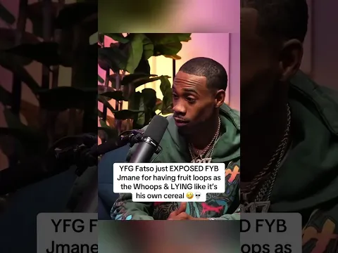 YFG Fatso just EXPOSED FYB Jmane for having fruit loops as the Whoops 😳 #yfgfatso #fybjmane #fyp