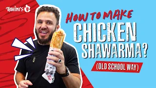 I Made Old School Chicken Shawarma (The Legendary Way) 🔥 @tahinisrestaurants