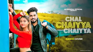 Chaiyya Chaiyya | Dance Cover | Bollywood | SD Mandal Official | @snehabakli