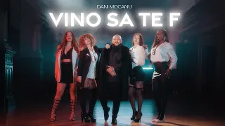 Dani Mocanu - Vino sa te f | Official Video