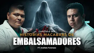 El MUERTO que se LEVANTÓ | Relatos Macabros de Embalsamadores