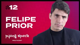 Felipe Prior - PYONG SPACE MULTICAST #12