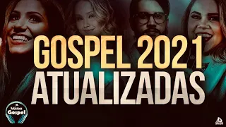 Louvores e Adoração 2021 - As Melhores Músicas Gospel Mais Tocadas 2021 - Top Hinos gospel 2021