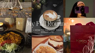 My Fall Routine | + How To Manifest Your Dream Life🍂🎃🤎🍁