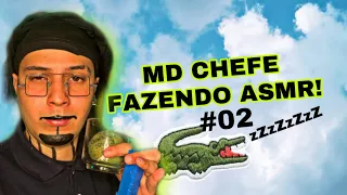 MD CHEFE FAZENDO ASMR #02