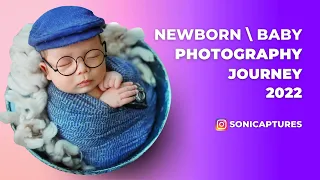 Newborn \ Baby Photography Journey 2022 📸😍❤️ #photography #newbornphotography #babyphotography