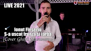 Ionut Fleseriu ✖️ S-a uscat frunza si iarba | LIVE | Cover Ghita Munteanu
